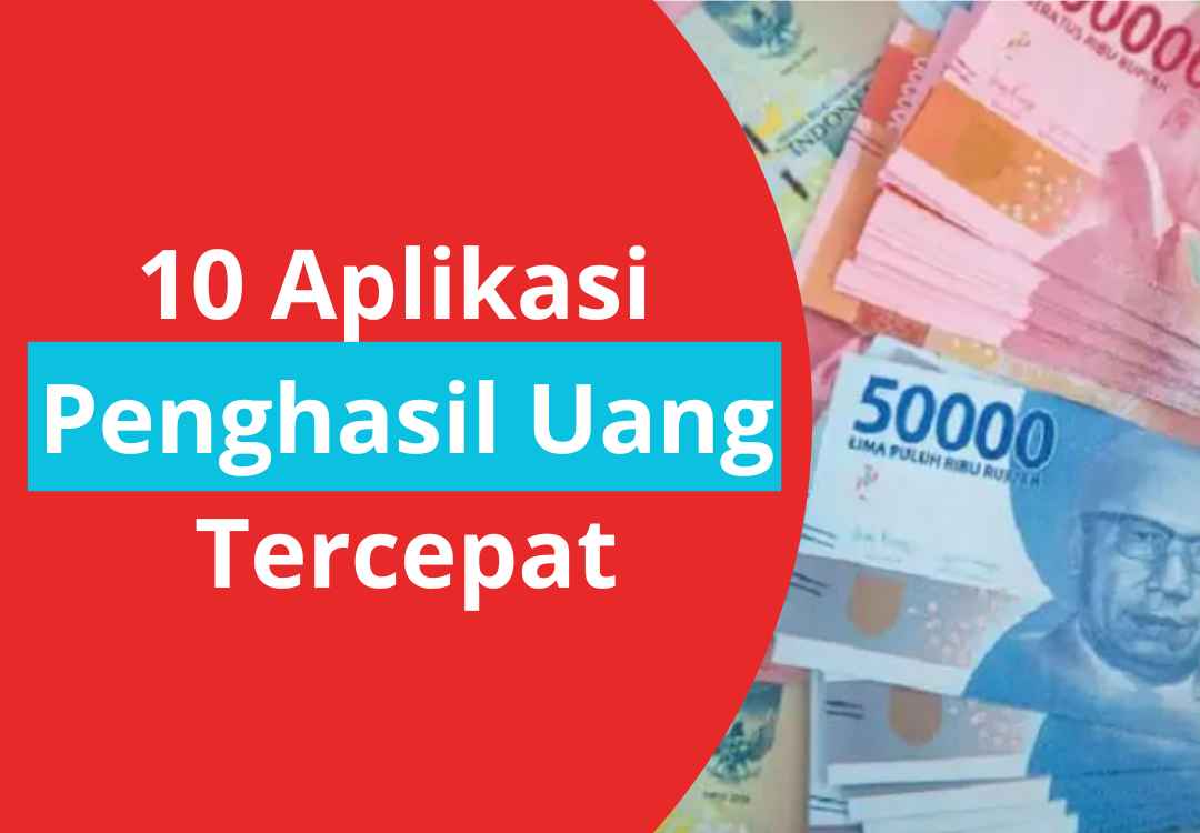 10 Aplikasi Penghasil Uang Terbukti Membayar