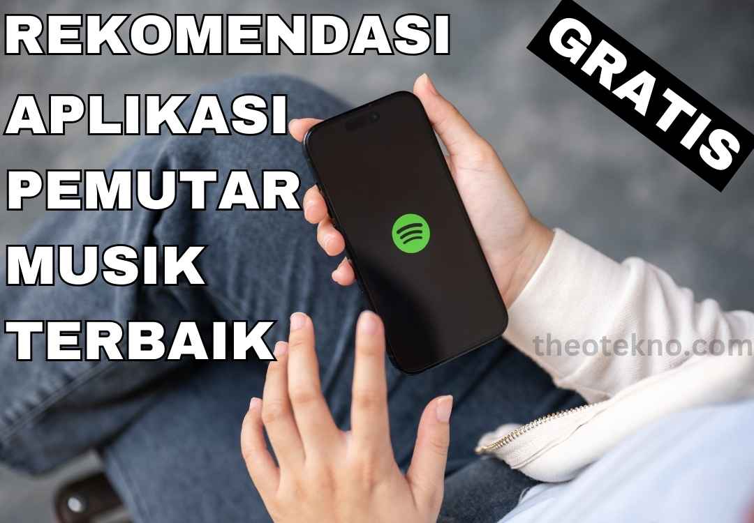 REKOMENDASI APLIKASI PEMUTAR MUSIK TERBAIK